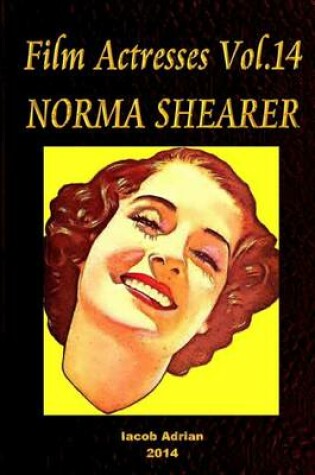 Cover of Film Actresses Vol.14 NORMA SHEARER