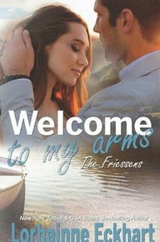 Cover of Welcome to My Arms