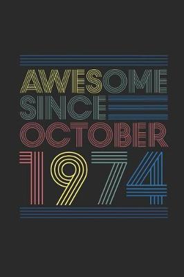 Book cover for Awesome Since October 1974
