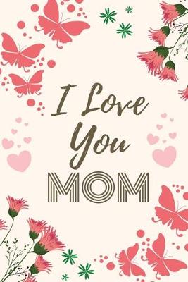 Book cover for I Love You Mom