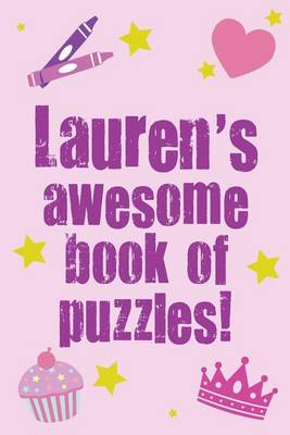 Book cover for Lauren's Awesome Book Of Puzzles!