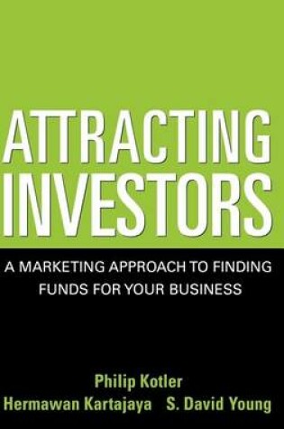 Cover of Attracting Investors: A Marketing Approach to Finding Funds for Your Business