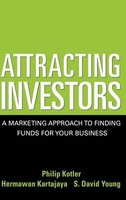 Book cover for Attracting Investors: A Marketing Approach to Finding Funds for Your Business