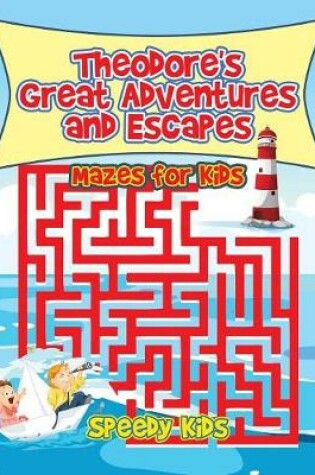 Cover of Theodore's Great Adventures and Escapes
