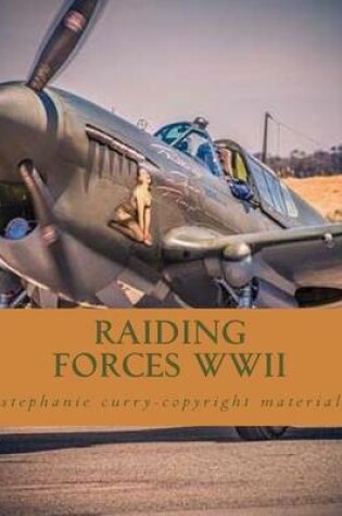 Cover of Raiding Forces WWII