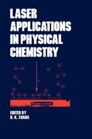 Cover of Laser Applications in Physical Chemistry