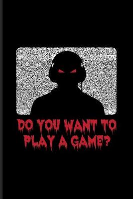 Book cover for Do You Want To Play A Game