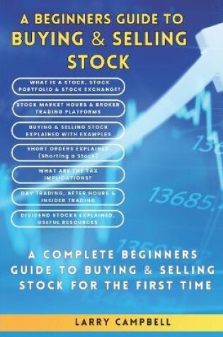 Cover of A Beginners Guide to Buying and Selling Stock