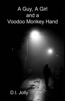 Book cover for A Guy, a Girl and a Voodoo Monkey Hand