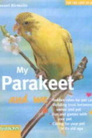 Cover of My Parakeet and Me