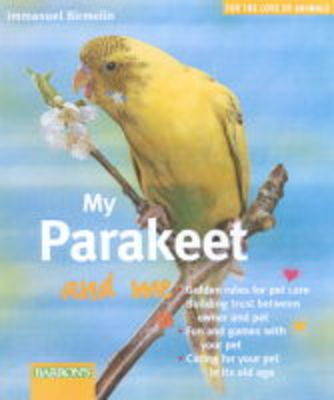 Book cover for My Parakeet and Me