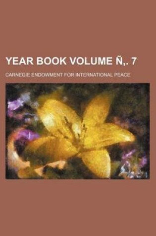 Cover of Year Book Volume N . 7