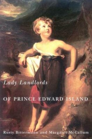 Cover of Lady Landlords of Prince Edward Island