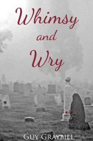 Cover of Whimsy and Wry