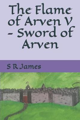 Book cover for The Flame of Arven V - Sword of Arven