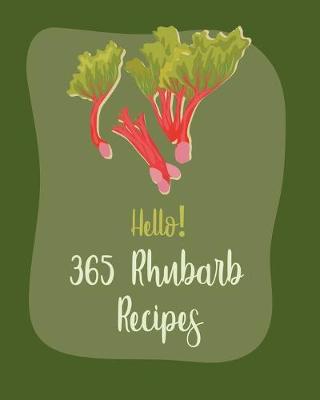 Cover of Hello! 365 Rhubarb Recipes