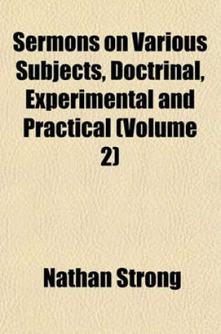 Cover of Sermons on Various Subjects, Doctrinal, Experimental and Practical (Volume 2)