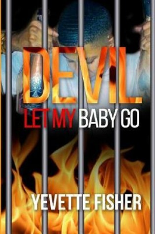 Cover of Devil Let My Baby Go!