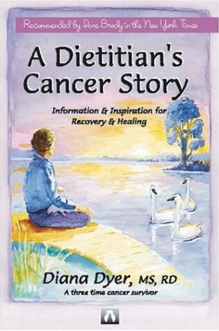 Cover of A Dietician's Cancer Story