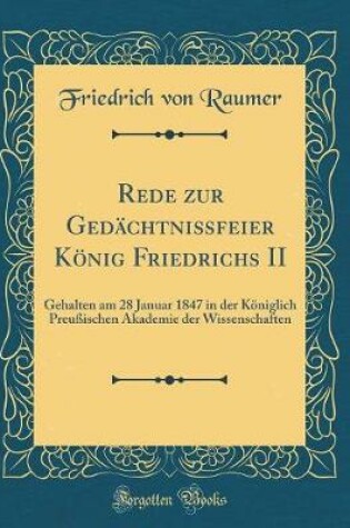 Cover of Rede Zur Gedächtnißfeier König Friedrichs II