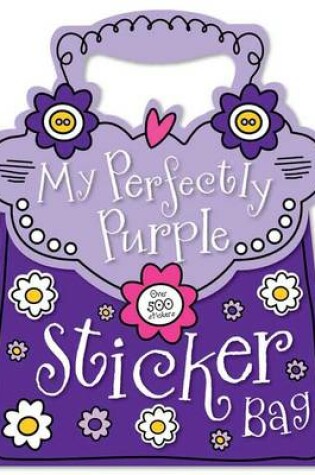 Cover of My Perfectly Purple Sticker Bag