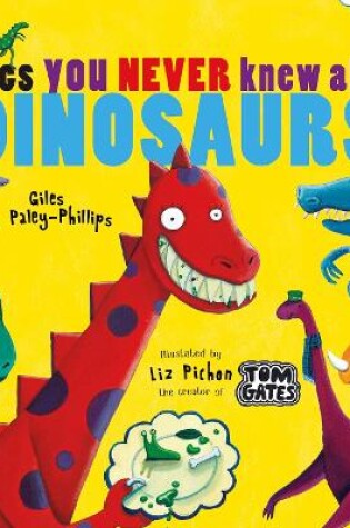 Cover of Things You Never Knew About Dinosaurs (NE PB)