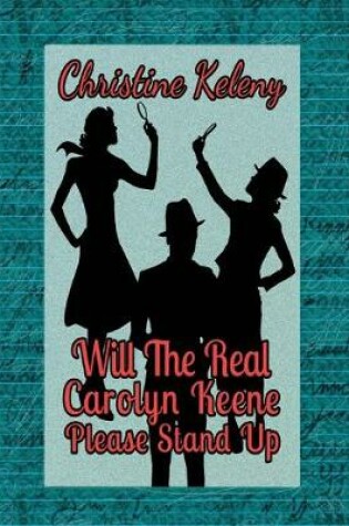 Cover of Will the Real Carolyn Keene Please Stand Up