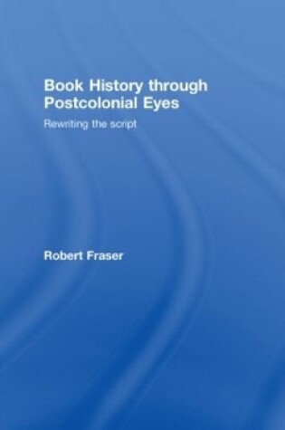 Cover of Book History Through Postcolonial Eyes