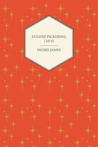 Cover of Eugene Pickering (1874)