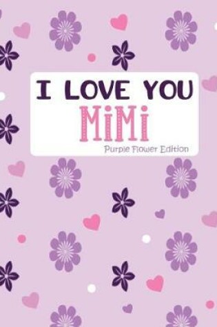 Cover of I Love You Mimi Purple Flower Edition