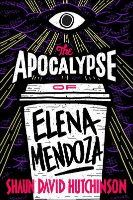 Cover of The Apocalypse of Elena Mendoza