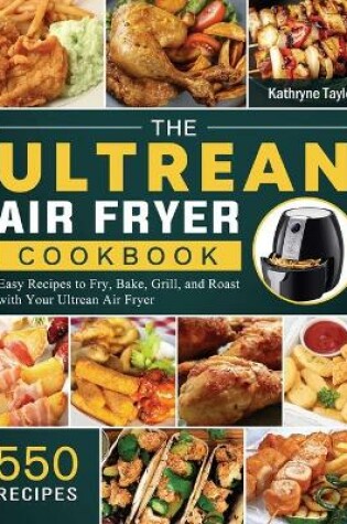 Cover of The Ultrean Air Fryer Cookbook