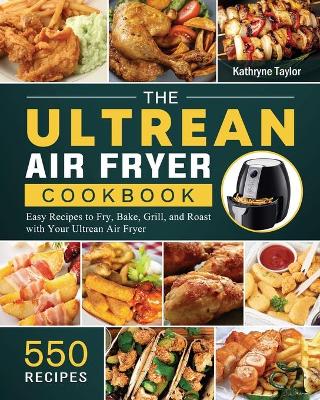 Book cover for The Ultrean Air Fryer Cookbook