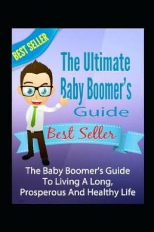 Cover of The Ultimate Baby Boomer's Guide
