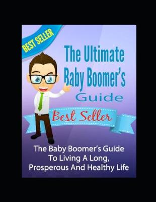 Book cover for The Ultimate Baby Boomer's Guide