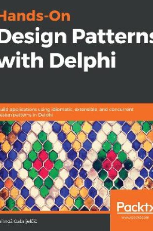 Cover of Hands-On Design Patterns with Delphi