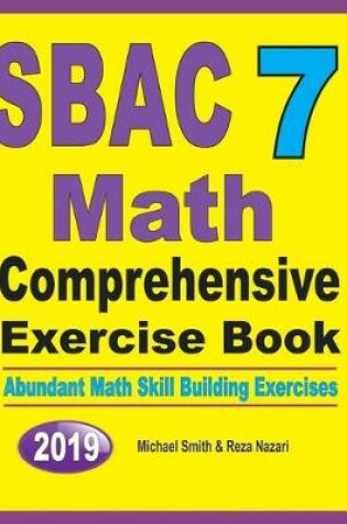 Cover of SBAC 7 Math Comprehensive Exercise Book