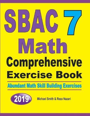 Book cover for SBAC 7 Math Comprehensive Exercise Book