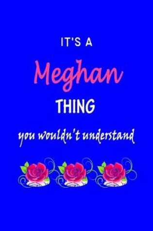 Cover of It's A Meghan Thing You Wouldn't Understand