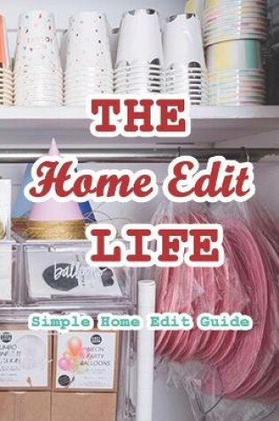 Cover of The Home Edit Life