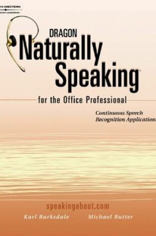 Cover of Dragon: Naturally Speaking for the Office Professional