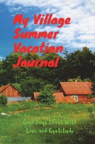 Cover of My Village Summer Vacation Journal