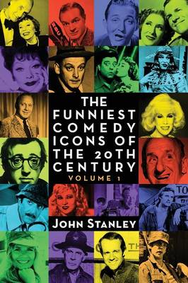 Book cover for The Funniest Comedy Icons of the 20th Century, Volume 1