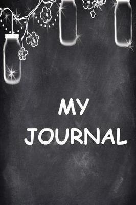 Book cover for My Journal Mason Jar Chalkboard