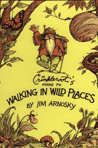 Cover of Crinkleroot's Guide to Walking in Wild Places