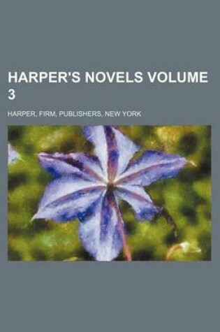 Cover of Harper's Novels Volume 3