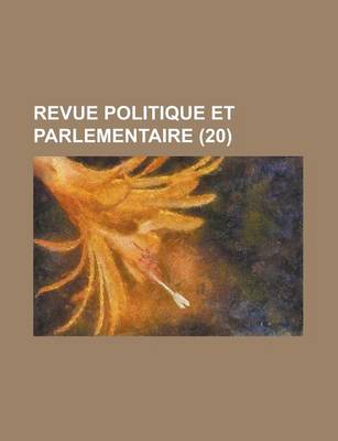 Book cover for Revue Politique Et Parlementaire (20)