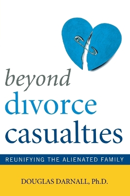 Book cover for Beyond Divorce Casualties