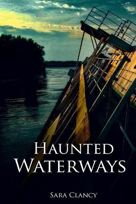 Cover of Haunted Waterways