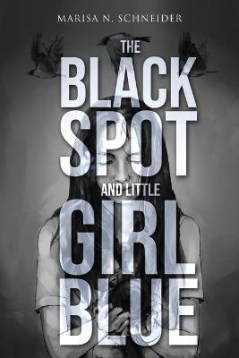 Cover of The Black Spot and Little Girl Blue